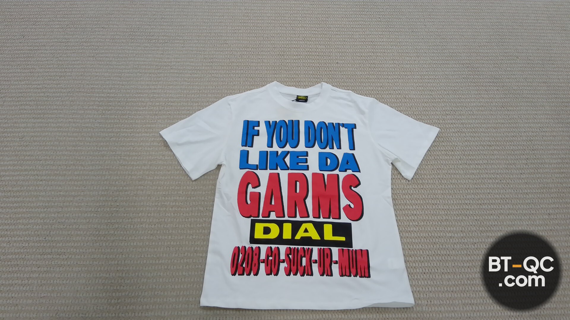 Corteiz If You Dont Like Da Garms T-Shirt White QC
