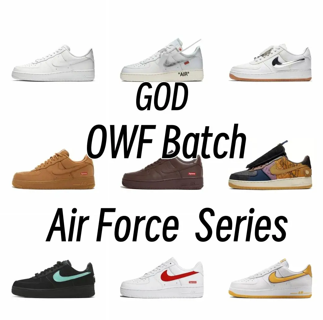OWF Batch Air Force 1 Series/owf版 空军 系列合集