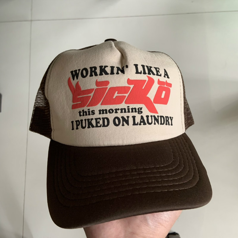 Sicko Workin Like A Sicko I Puked On Laundry Trucker Hat